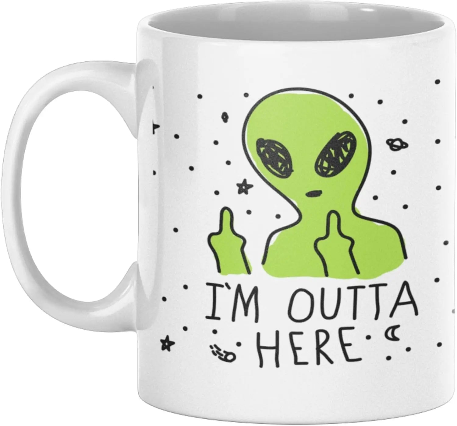 I’m Outta Here Mug – Alien Mode: Activated