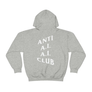 Anti A.I. A.I. Club Hooded Sweatshirt | White Lettering