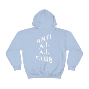 Anti A.I. A.I. Club Hooded Sweatshirt | White Lettering