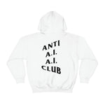 Load image into Gallery viewer, Anti A.I. A.I. Club Hooded Sweatshirt | Black Lettering
