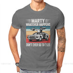 Load image into Gallery viewer, Marty Whatever Happens Dont Ever Go To 2020 T-shirt
